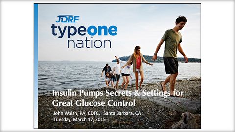 Insulin Pump Settings and Secrets - JDRF Type One Nation